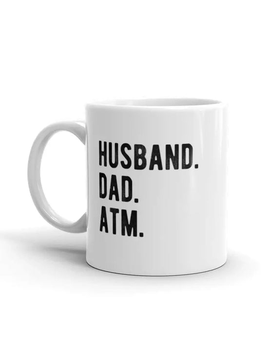 Husband Dad ATM Mug Gift For Fathers Day Mug